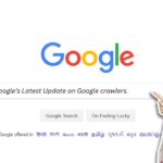 Google’s Latest Update on Google Crawlers